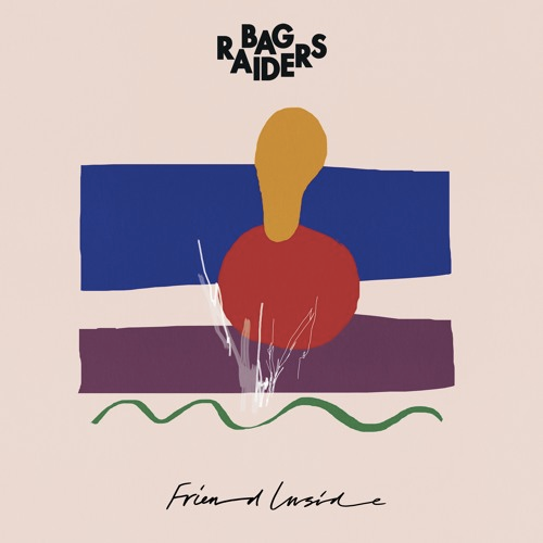 Bag Raiders | Friend Inside EP